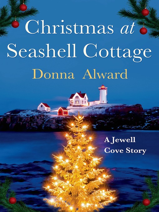 Title details for Christmas at Seashell Cottage by Donna Alward - Wait list